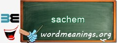 WordMeaning blackboard for sachem